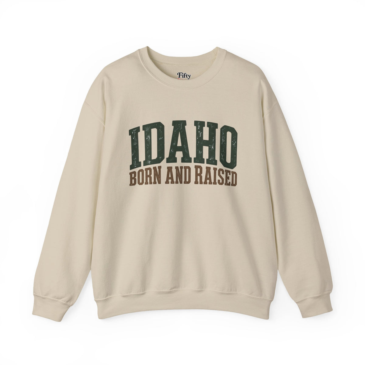 Idaho Born and Raised Pacific Northwest Heritage Unisex Sweatshirt Graphic