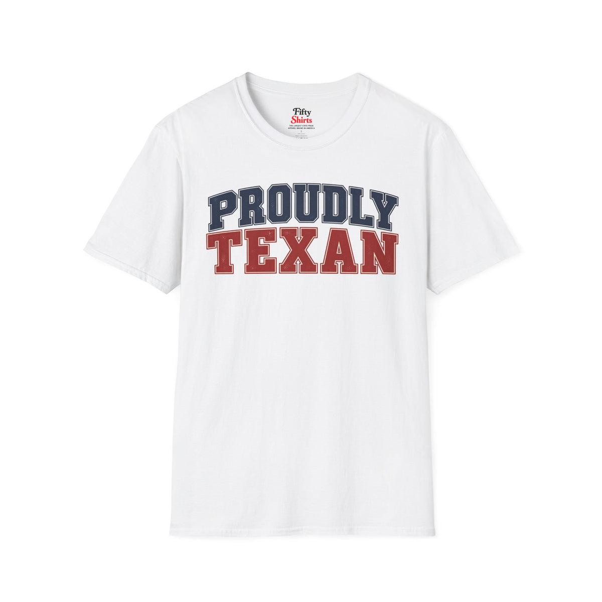 Proudly Texan Texas Unisex Softstyle T Shirt State Name Graphic Tee