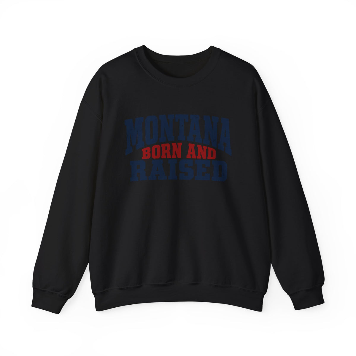 Montana Born and Raised Rustic Workwear Unisex Sweatshirt Graphic