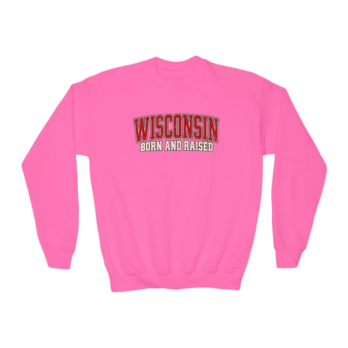 Wisconsin Born and Raised Classic Collegiate Unisex Youth Crewneck Sweatshirt Graphic
