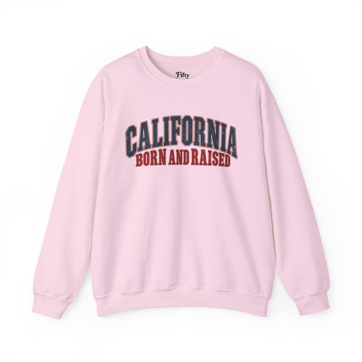 California Born and Raised Classic Heritage Unisex Sweatshirt Graphic