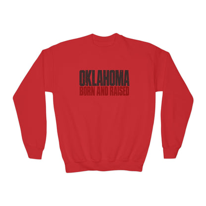 Oklahoma Born and Raised Oklahoma Streetwear Unisex Youth Crewneck Sweatshirt Graphic