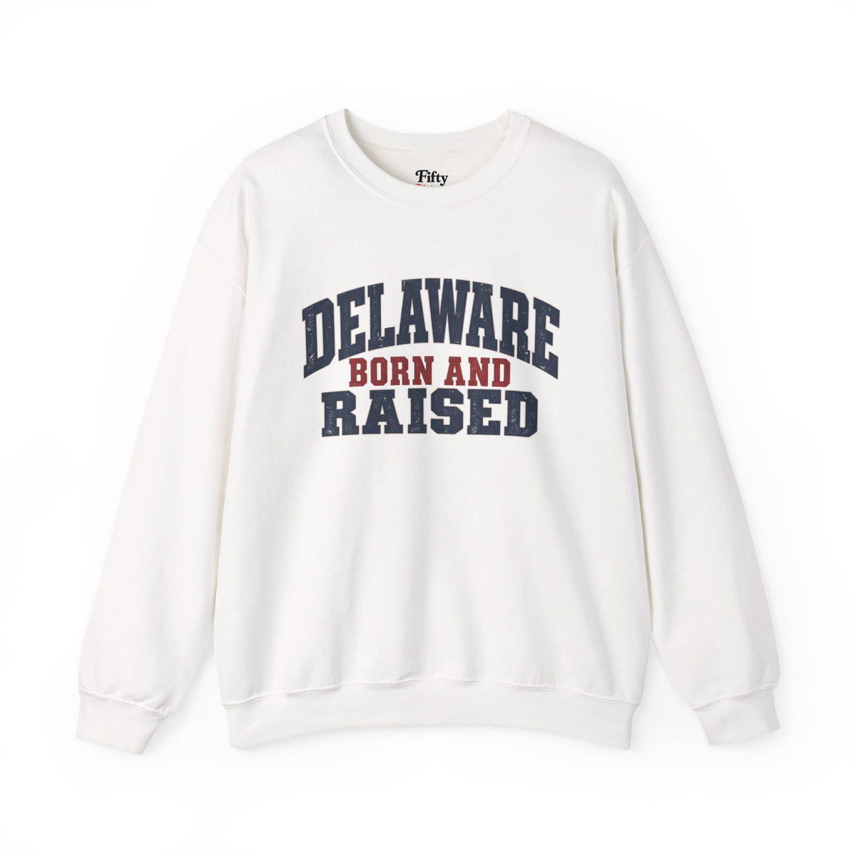 Delaware Born and Raised Rustic Heritage Unisex Sweatshirt Graphic