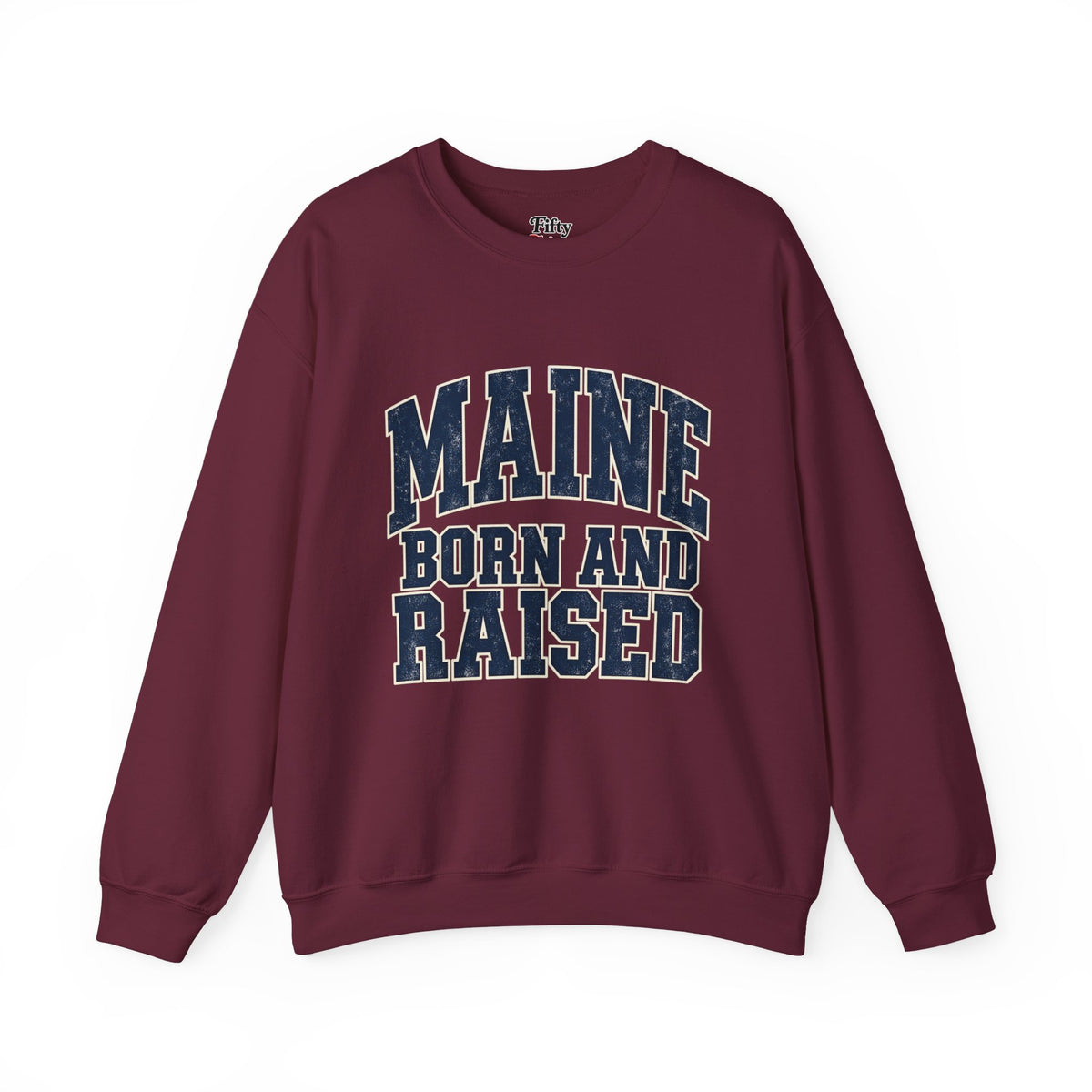 Maine Born and Raised Bold Athletic Unisex Sweatshirt Graphic