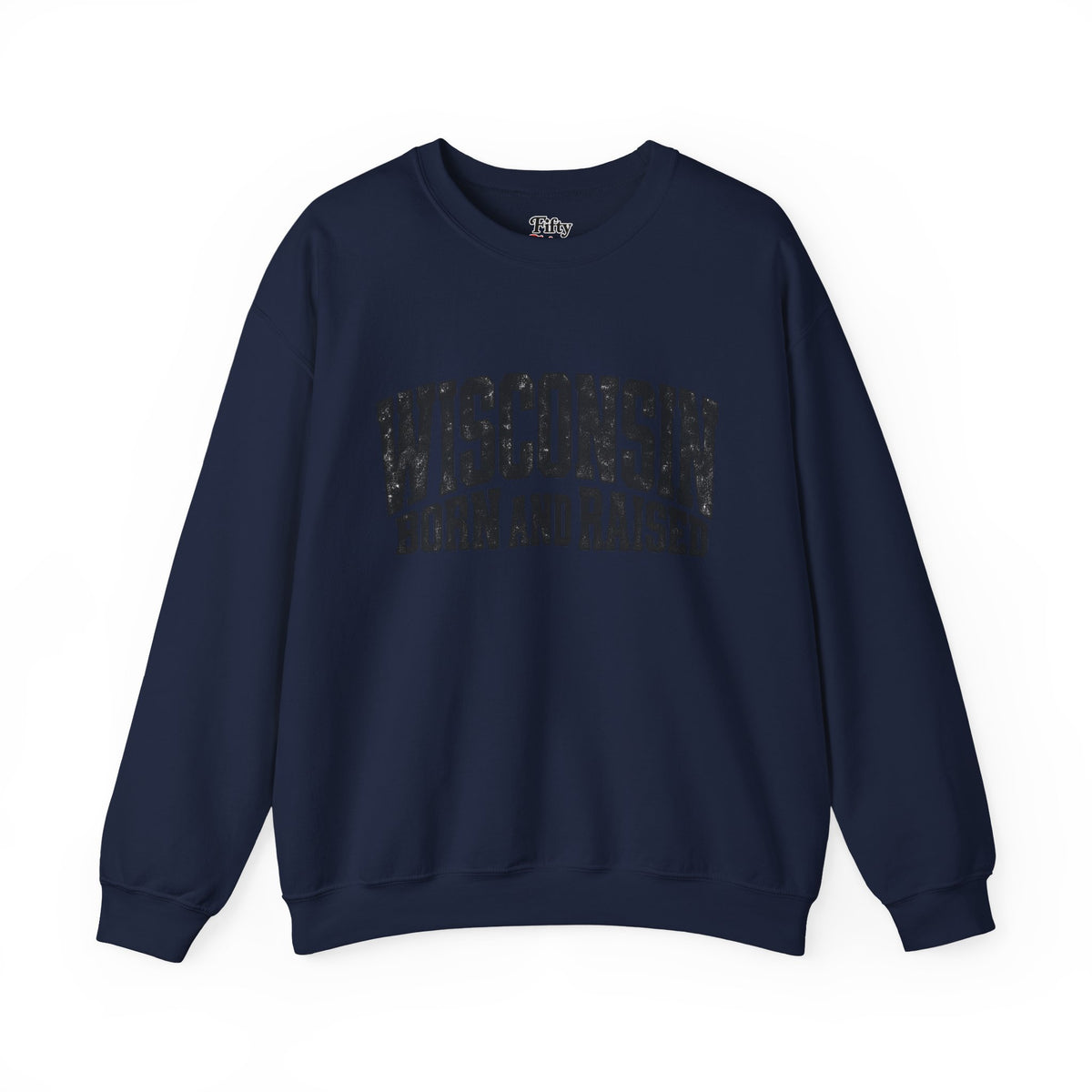 Wisconsin Born and Raised Bold Workwear Unisex Sweatshirt Graphic(1)