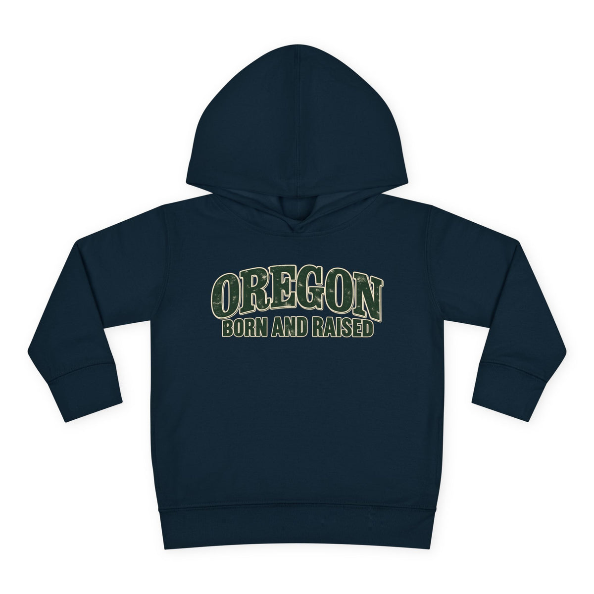 Oregon Born and Raised Classic Souvenir Unisex Toddler Pullover Fleece Hoodie