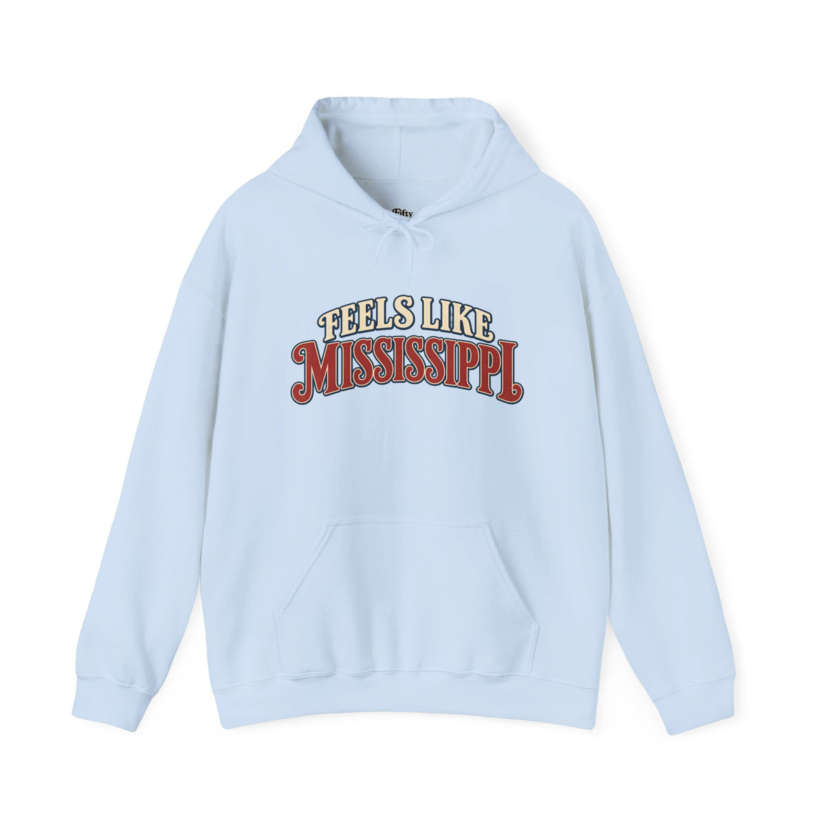 Feels Like Mississippi Unisex Hoodie State Name Graphic