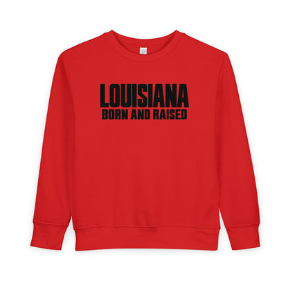 Louisiana Born and Raised Modern Unisex Toddler Sweatshirt