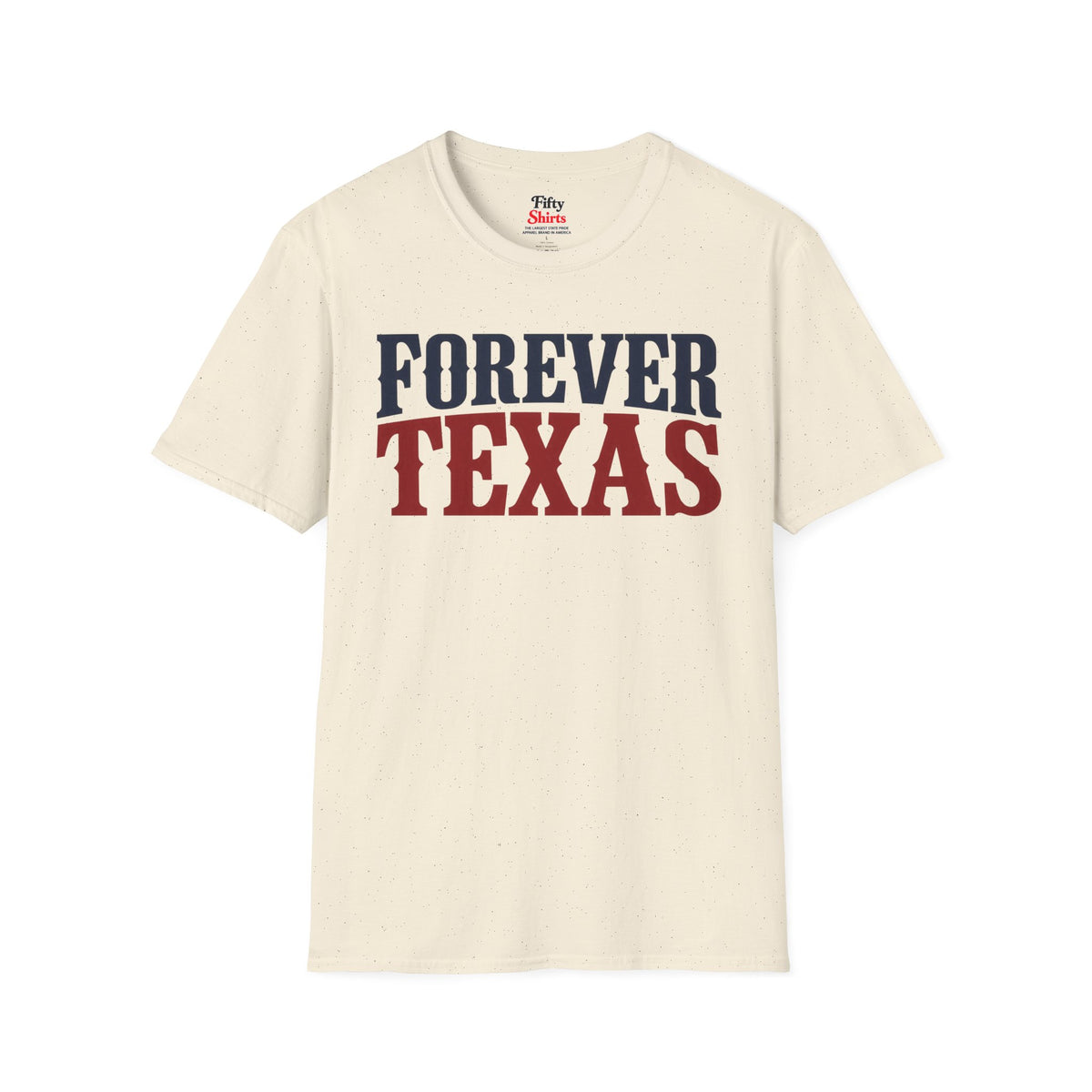 Forever Texas Unisex Softstyle T Shirt State Name Graphic Tee