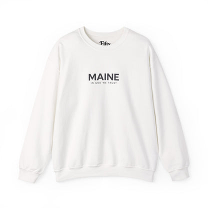 Maine All State In God We Trust Unisex Crewneck Sweatshirt