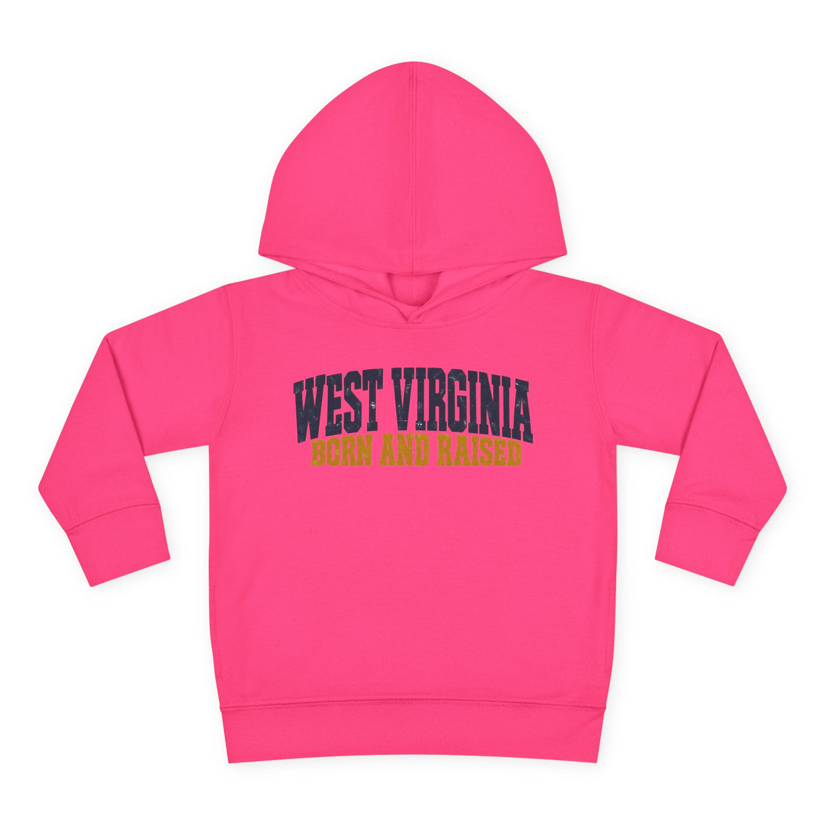 West Virginia Born and Raised Bold Workwear Unisex Toddler Pullover Fleece Hoodie