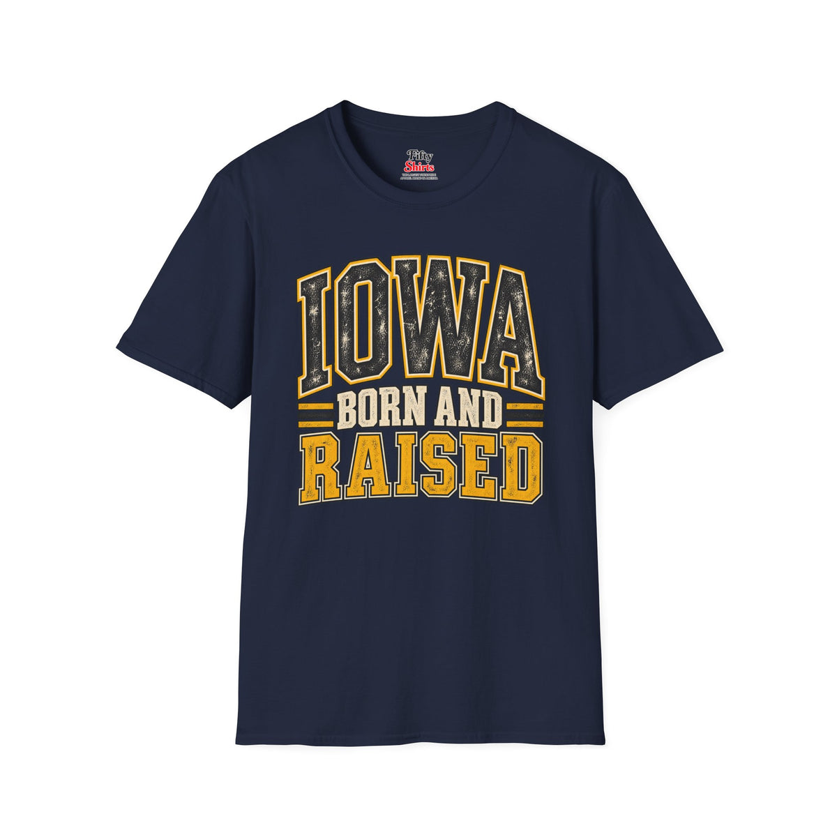 Iowa Born and Raised Unisex Softstyle T Shirt State Name Graphic Tee