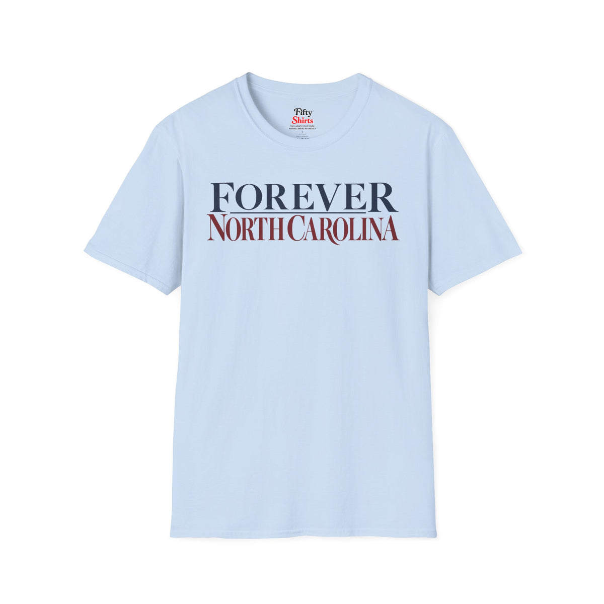 Forever North Carolina Unisex Softstyle T Shirt State Name Graphic Tee