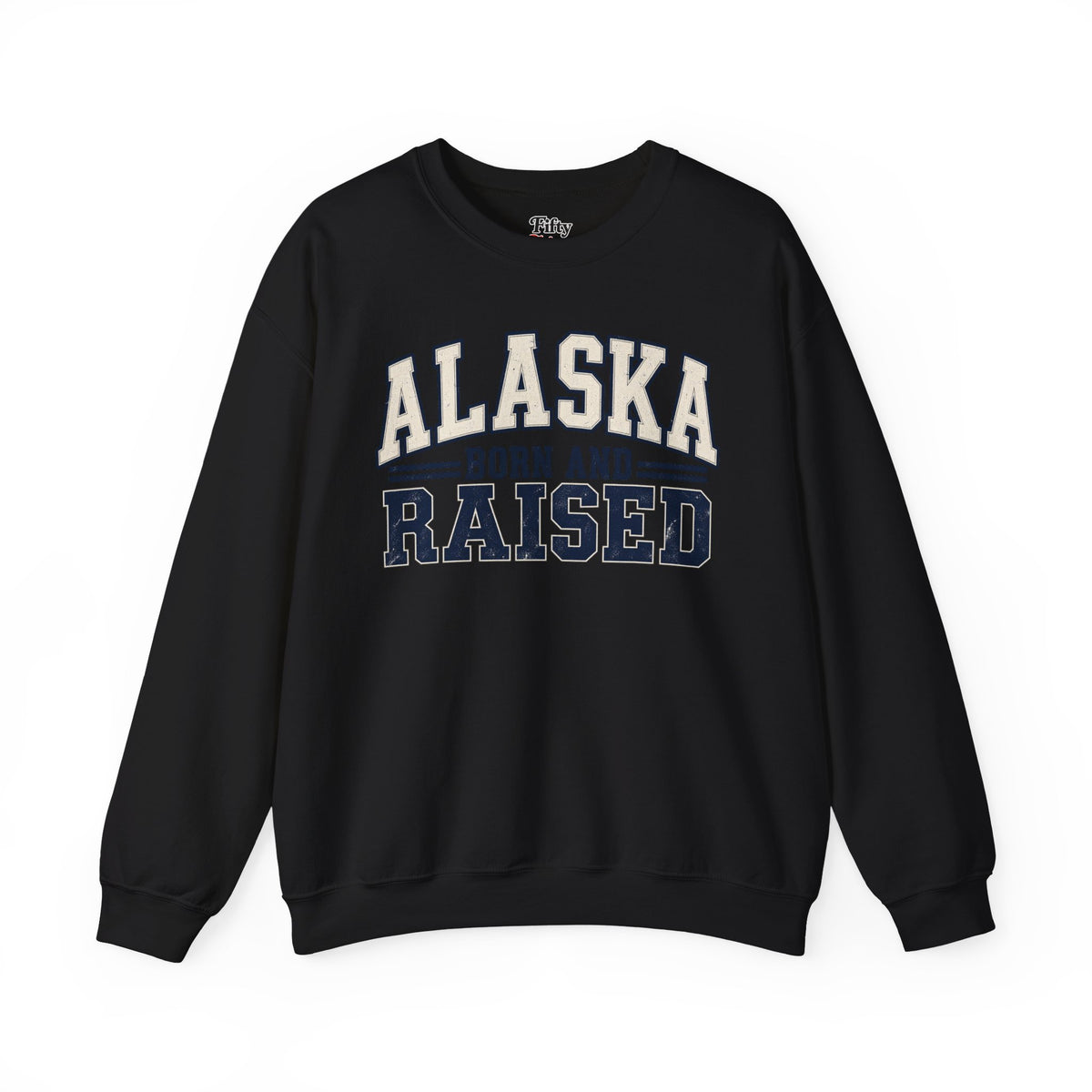 Alaska Born and Raised Unisex Crewneck Sweatshirt State Name Graphic State Name Graphic