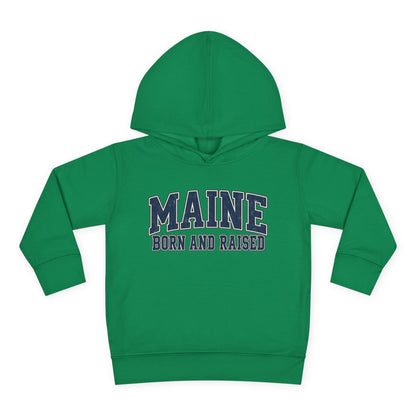 Maine Born and Raised Classic Collegiate Unisex Toddler Pullover Fleece Hoodie