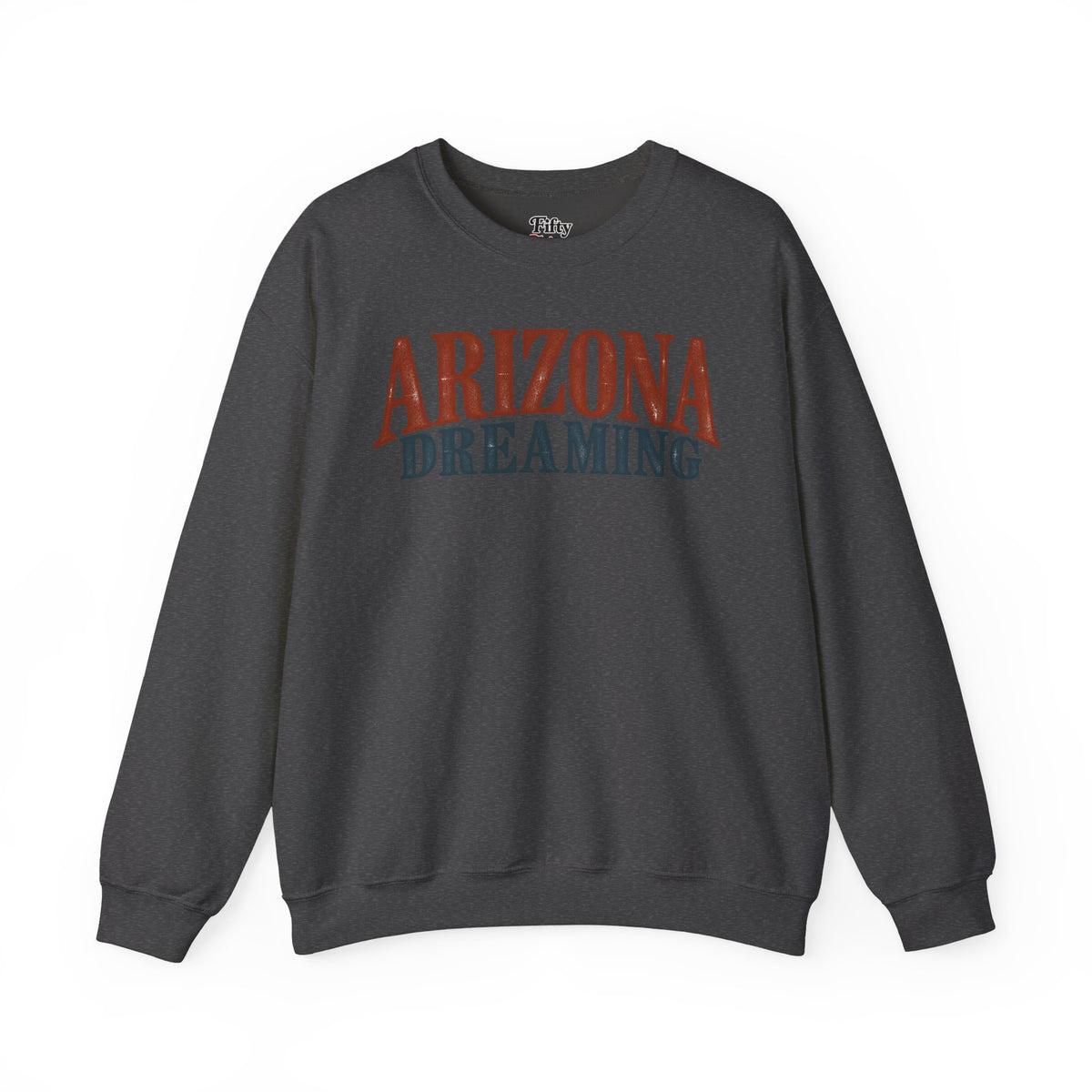 Arizona Dreaming Unisex Crewneck Sweatshirt State Name Graphic