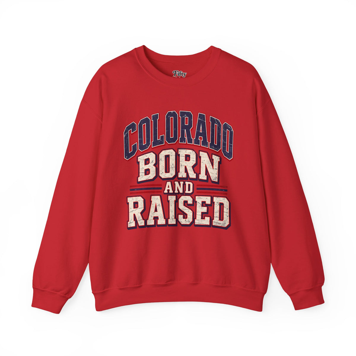 Colorado Born and Raised Unisex Crewneck Sweatshirt State Name Graphic