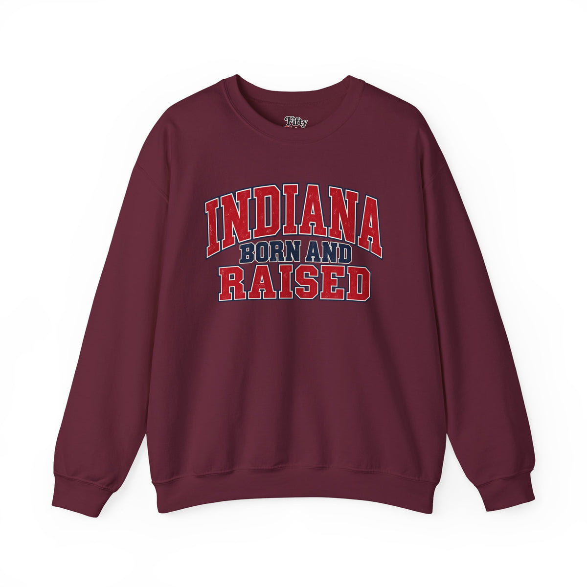 Indiana Born and Raised Vintage Collegiate Unisex Sweatshirt Graphic