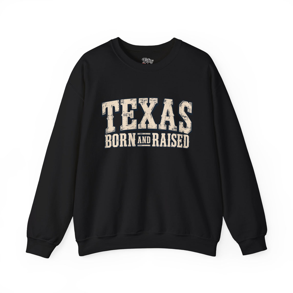 Texas Born and Raised Old-School Ranch Heritage Unisex  Sweatshirt Graphic