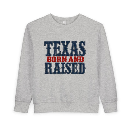 Texas Born and Raised Classic Heritage Unisex Toddler Sweatshirt Graphic