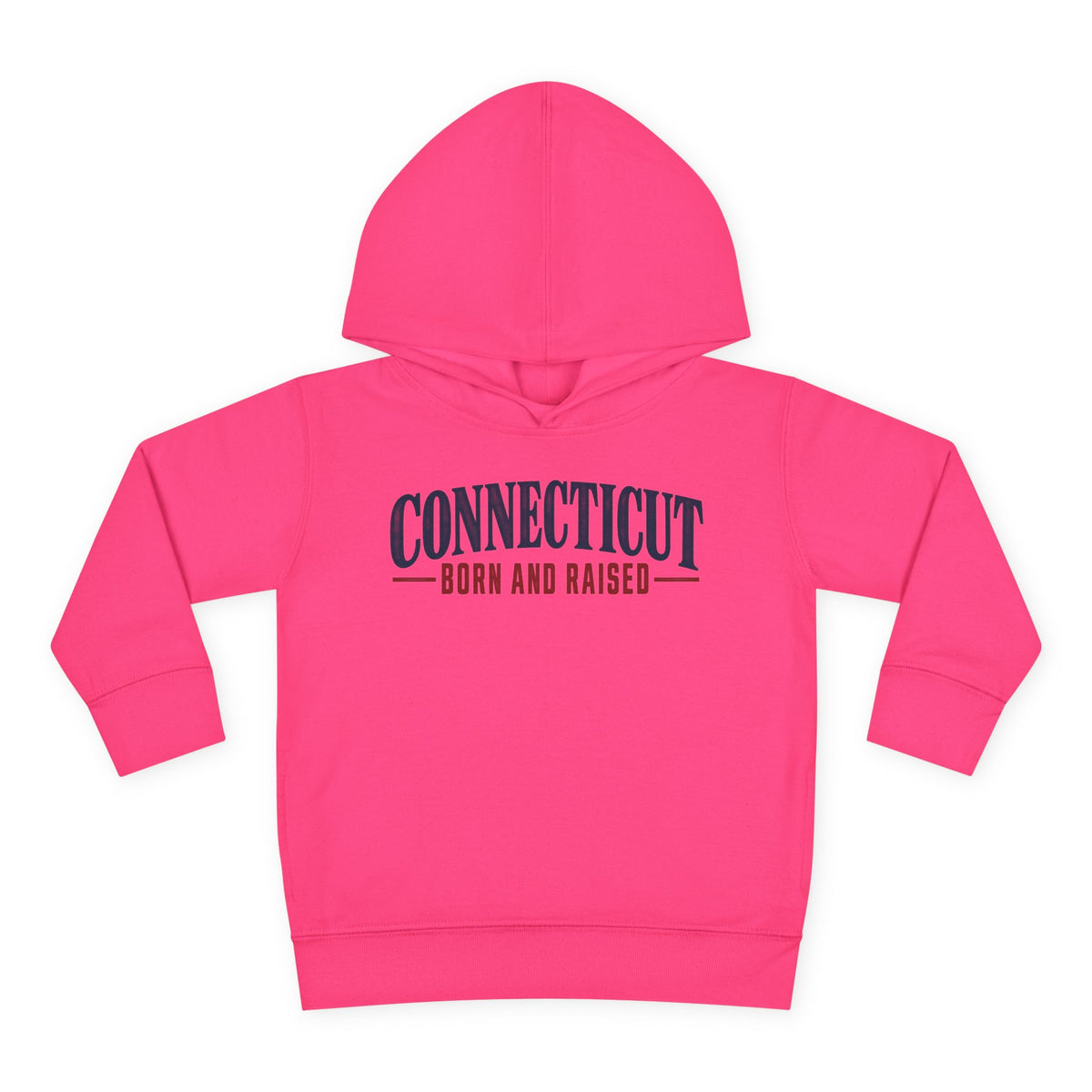Connecticut Born and Raised Classic New England Unisex Toddler Pullover Fleece Hoodie