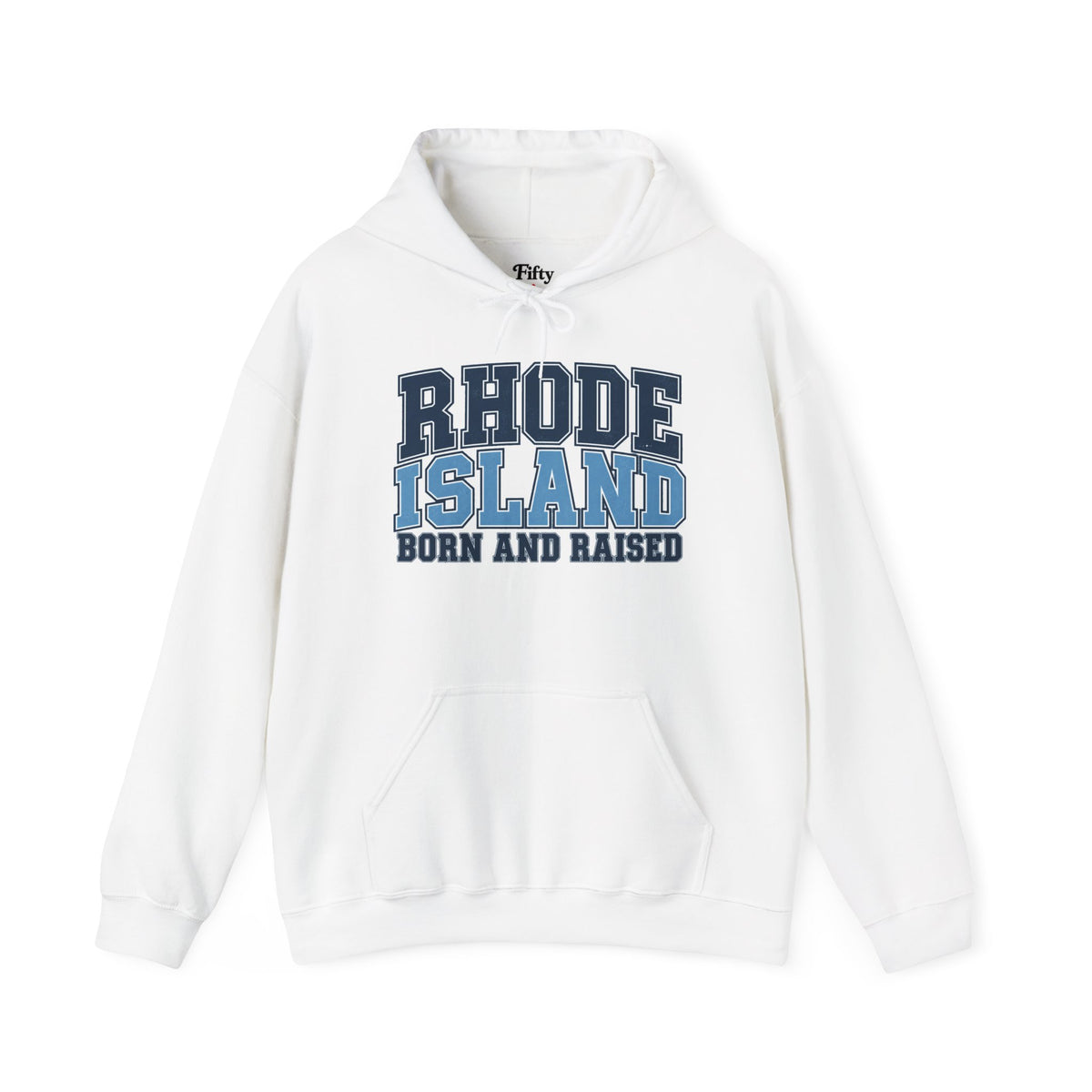 Rhode Island Born and Raised Unisex Hoodie State Name Graphic