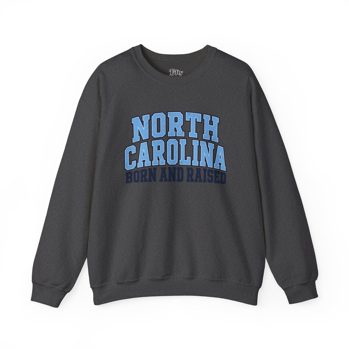 North Carolina Born and Raised Classic Collegiate Unisex Sweatshirt Graphic