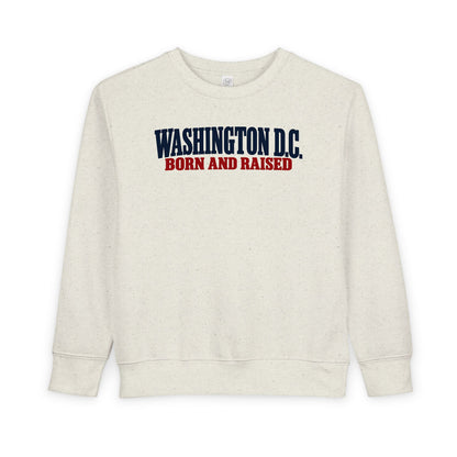 Washington DC Born and Raised Heritage Serif Unisex Toddler Sweatshirt