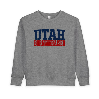 Utah Born and Raised Mountain West Style Unisex Toddler Sweatshirt