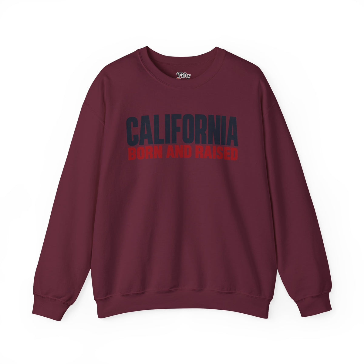 California Born and Raised Minimal Modern Unisex Sweatshirt Graphic