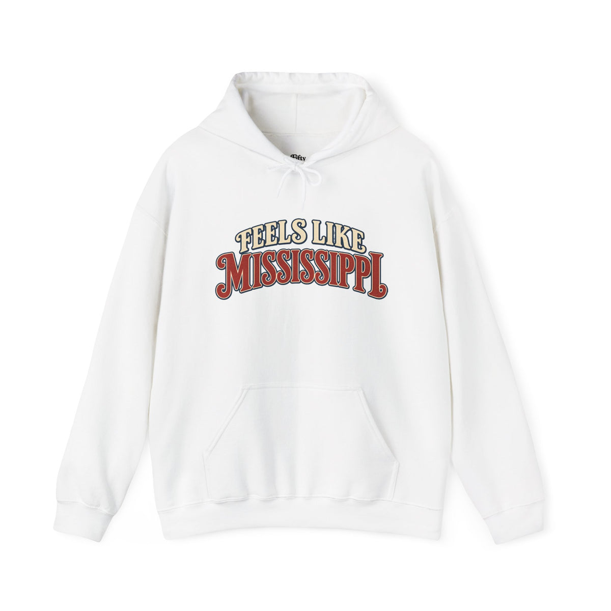 Feels Like Mississippi Unisex Hoodie State Name Graphic