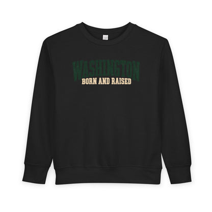 Washington Born and Raised Pacific Northwest Heritage Unisex Toddler Sweatshirt