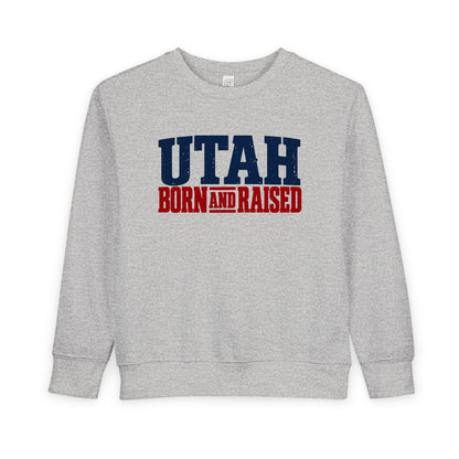 Utah Born and Raised Mountain West Style Unisex Toddler Sweatshirt