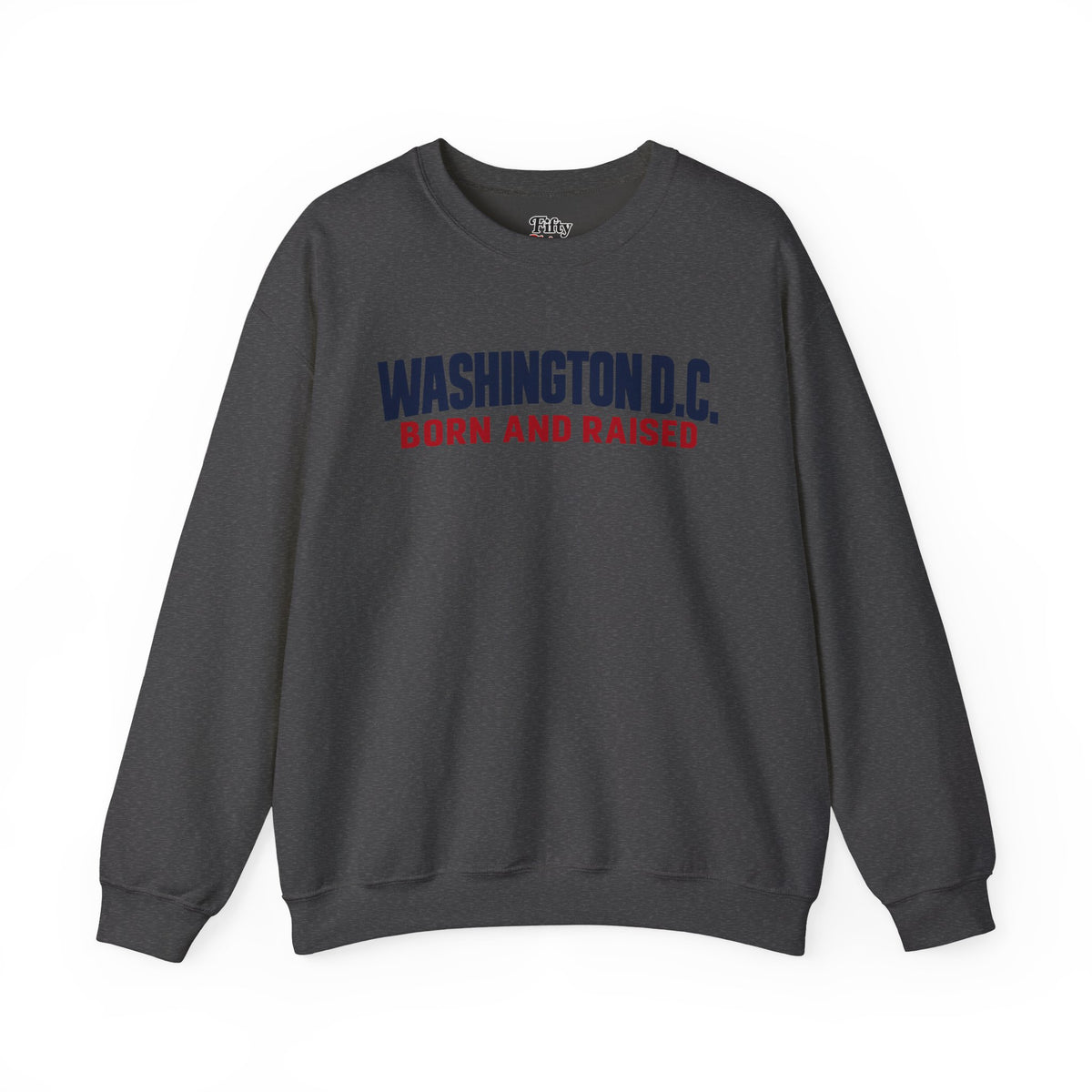 Washington DC Born and Raised Minimal Modern Unisex Sweatshirt Graphic