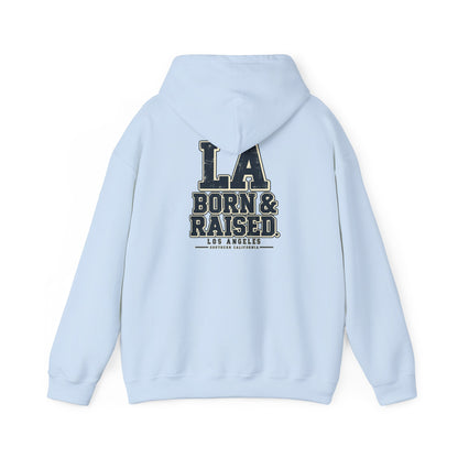 LA Born & Raised Los Angeles Unisex Hoodie Graphic