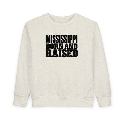 Mississippi Born and Raised Bold Workwear Style Unisex Toddler Sweatshirt