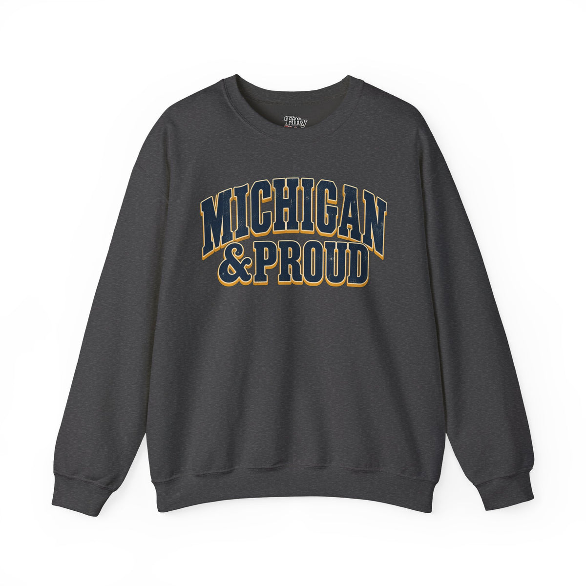 Michigan and Proud Unisex Crewneck Sweatshirt State Name Graphic