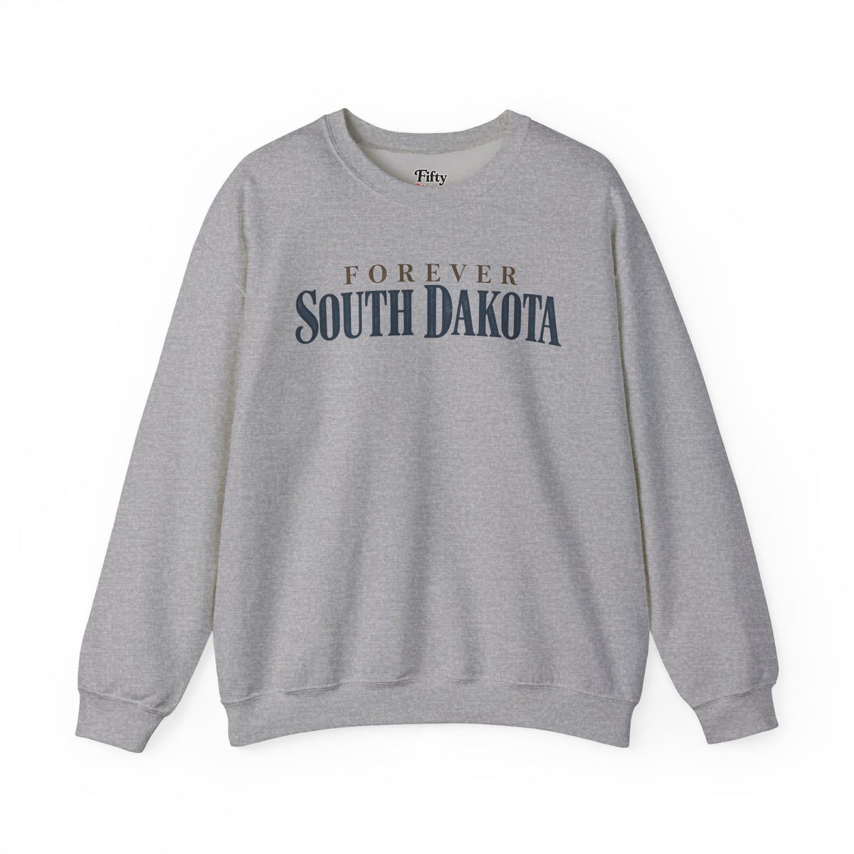 Forever South Dakota Unisex Crewneck Sweatshirt State Name Graphic