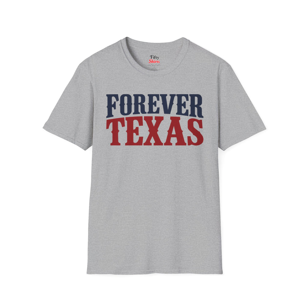 Forever Texas Unisex Softstyle T Shirt State Name Graphic Tee
