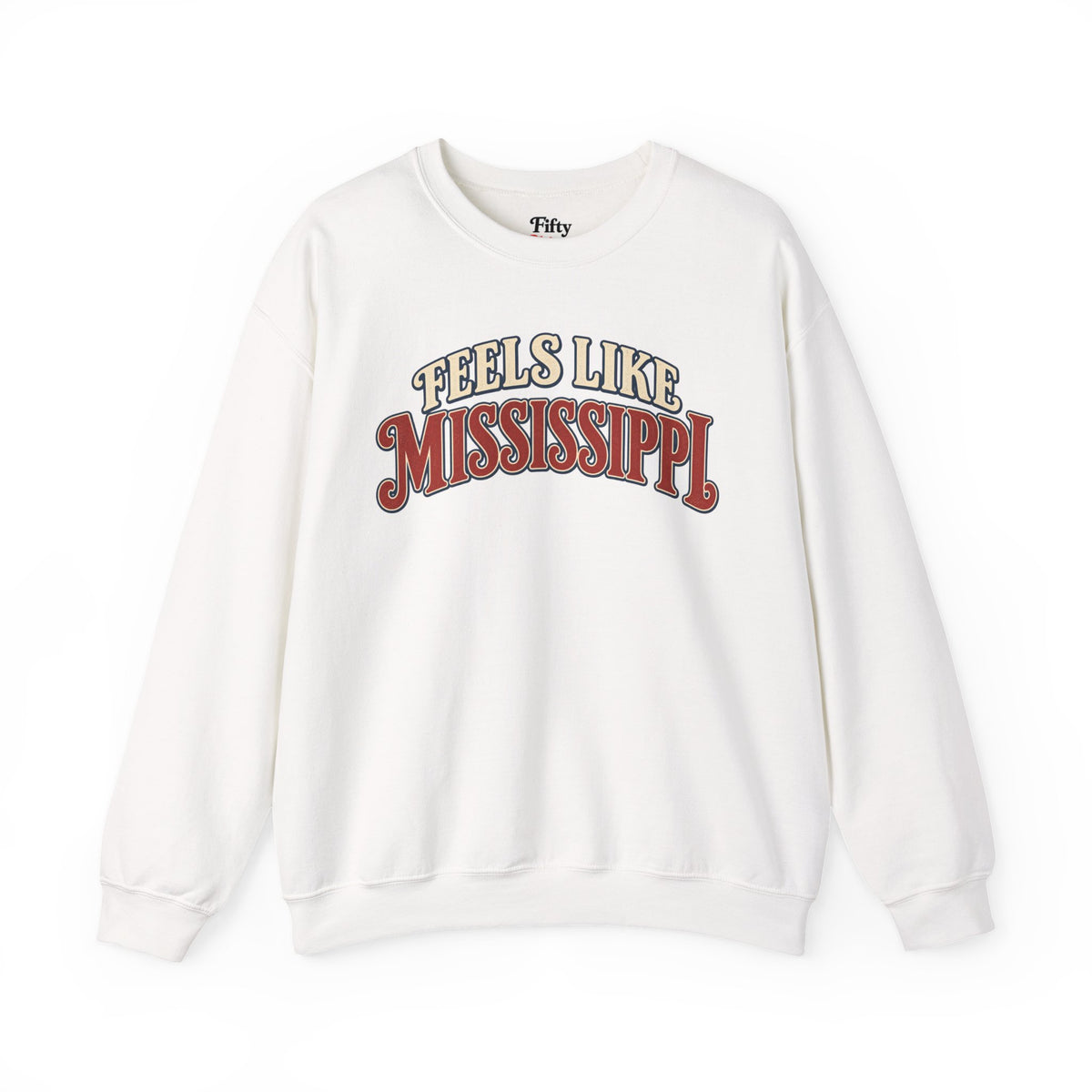Feels Like Mississippi Unisex Crewneck Sweatshirt State Name Graphic
