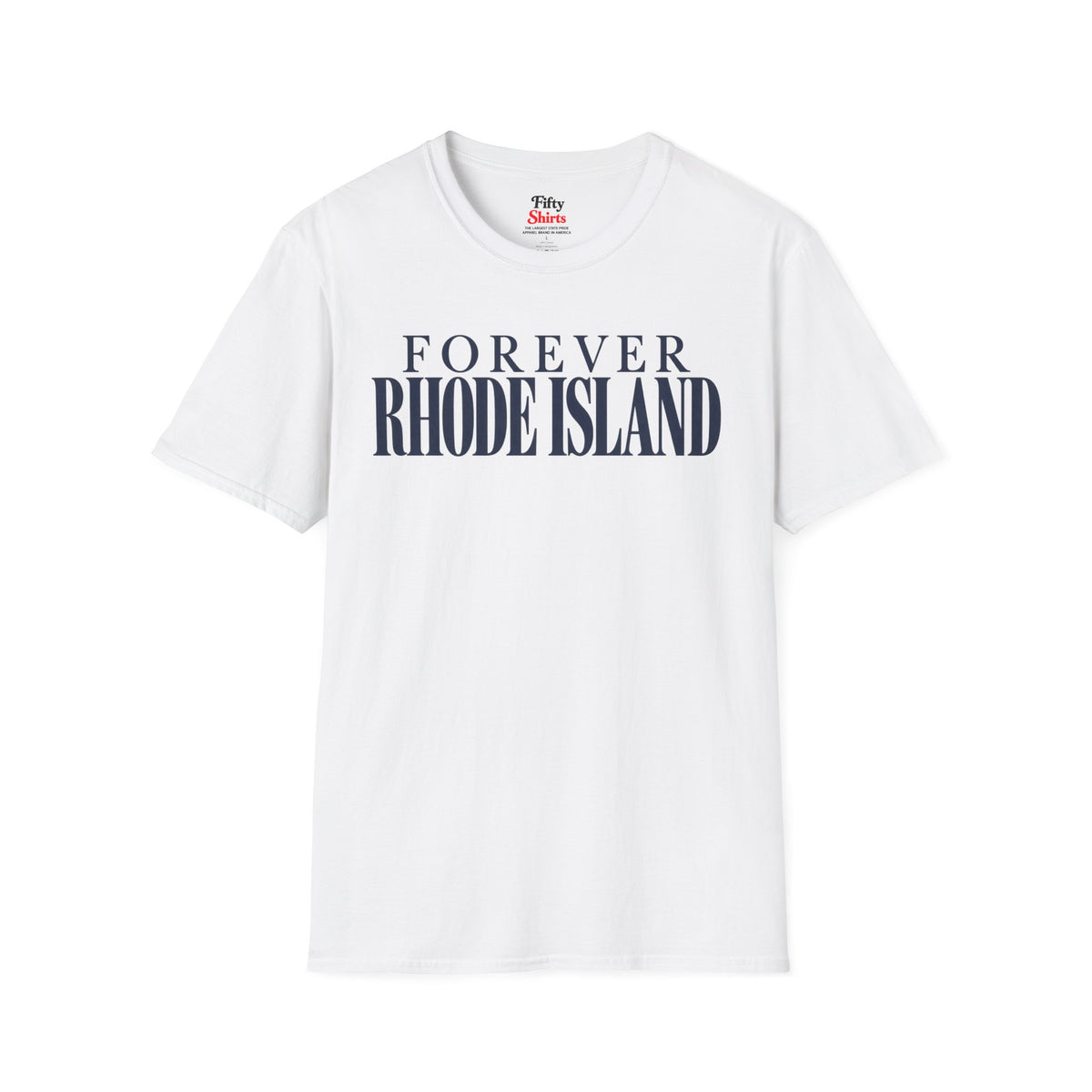 Forever Rhode Island Unisex Softstyle T Shirt State Name Graphic Tee