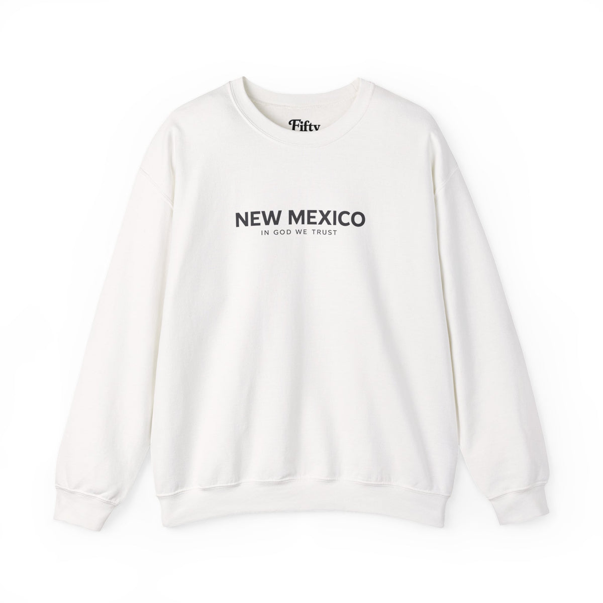 New Mexico All State In God We Trust Unisex Crewneck Sweatshirt