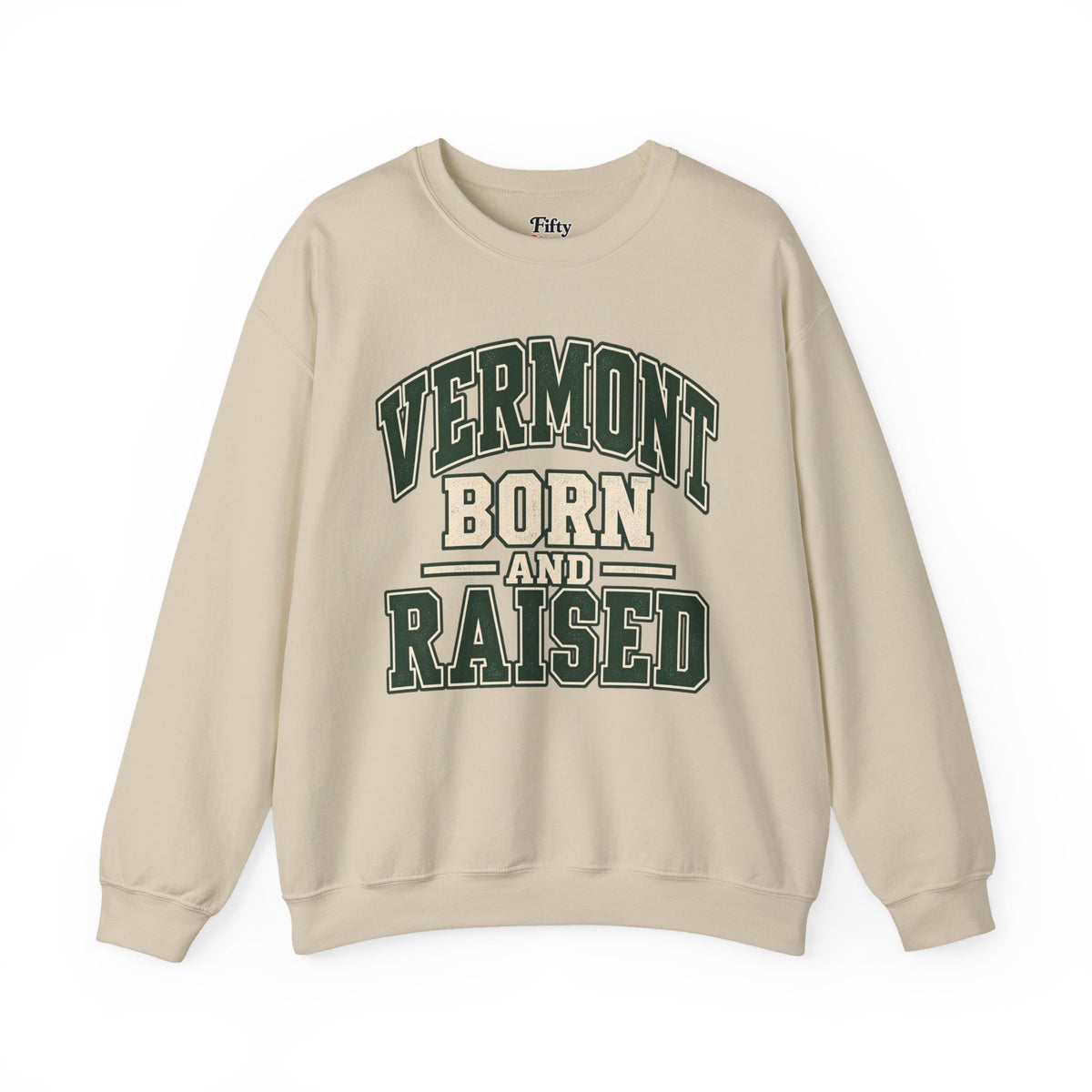 Vermont Born And Raised Unisex Crewneck Sweatshirt State Name Graphic