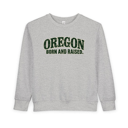 Oregon Born and Raised Classic Souvenir Unisex Toddler Sweatshirt