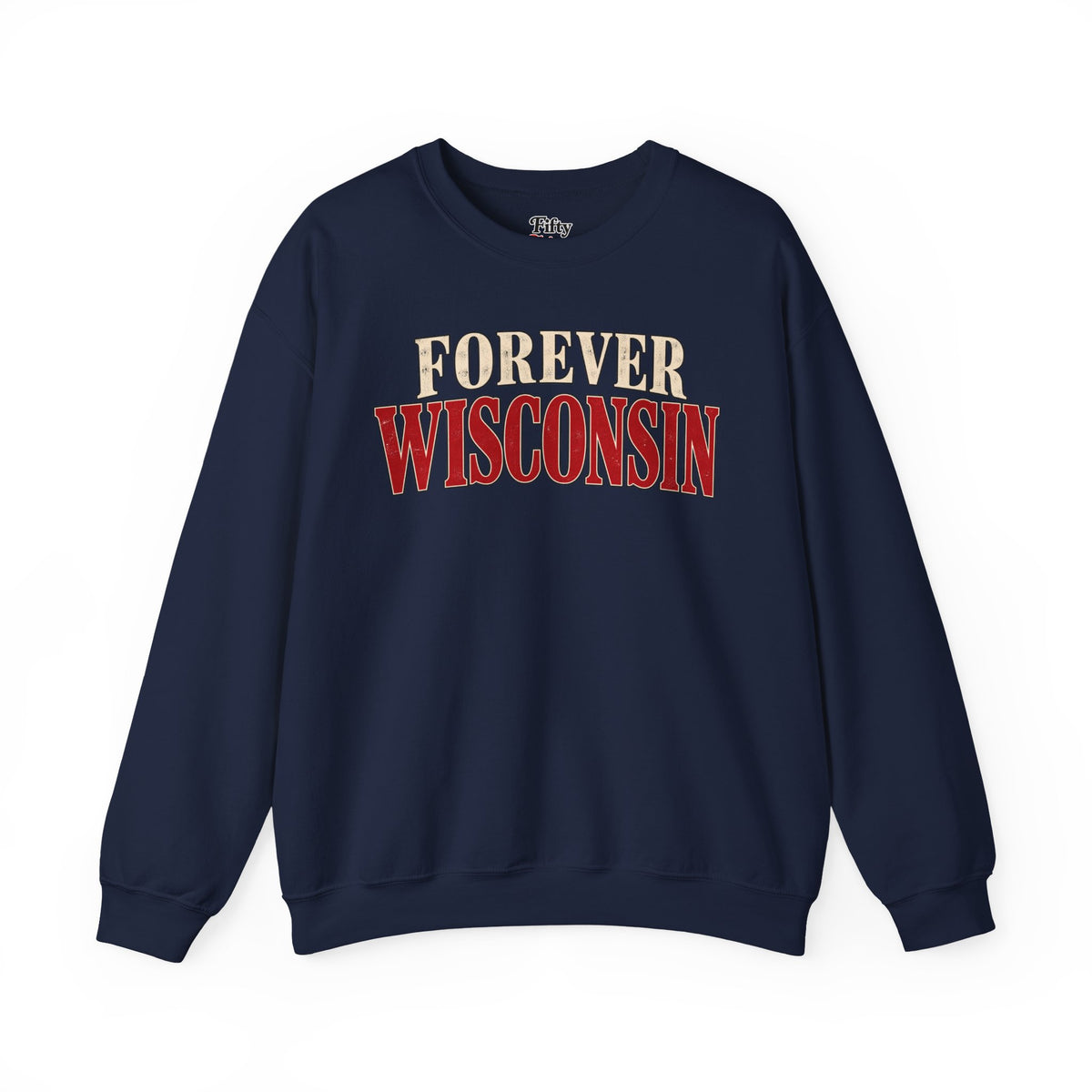 Forever Wisconsin Unisex Crewneck Sweatshirt State Name Graphic