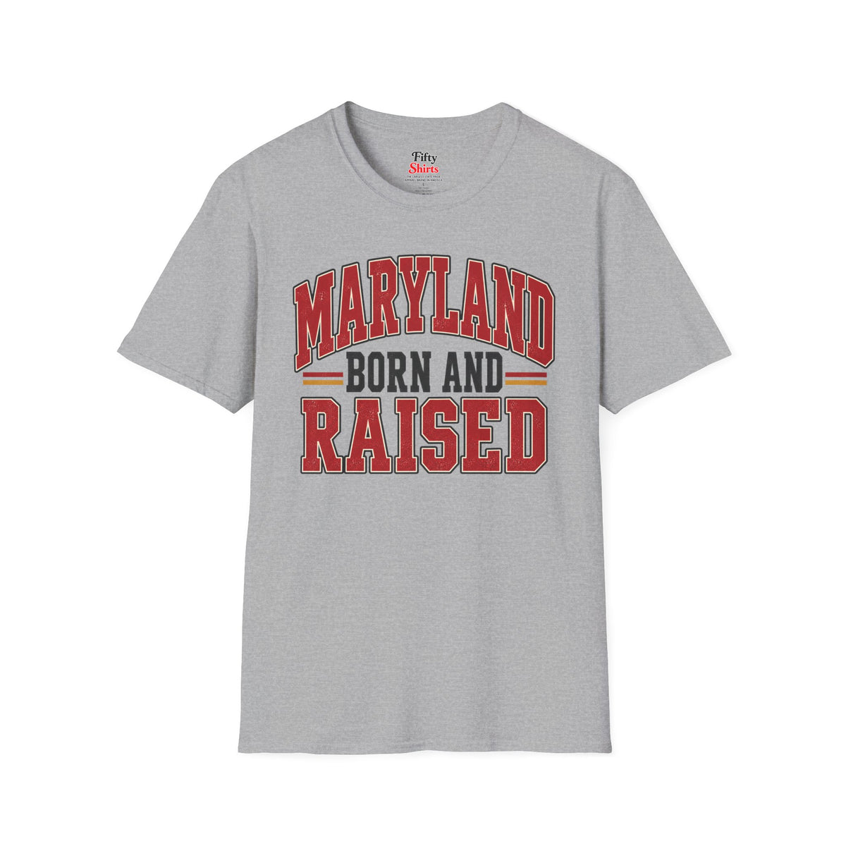 Maryland Born and Raised Unisex Softstyle T Shirt State Name Graphic Tee