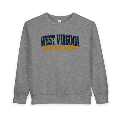 West Virginia Born and Raised Bold Workwear Unisex Toddler Sweatshirt