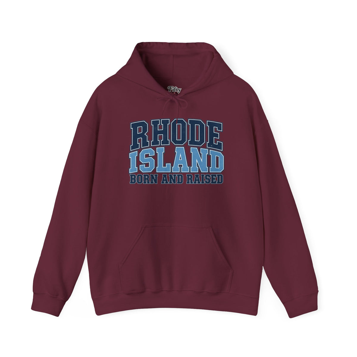 Rhode Island Born and Raised Unisex Hoodie State Name Graphic