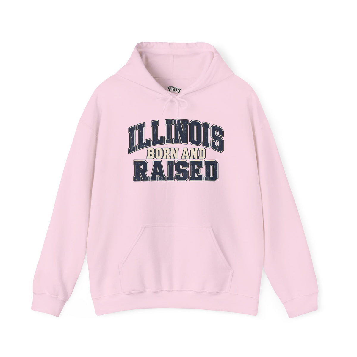 Illinois Born and Raised Unisex Hoodie State Name Graphic