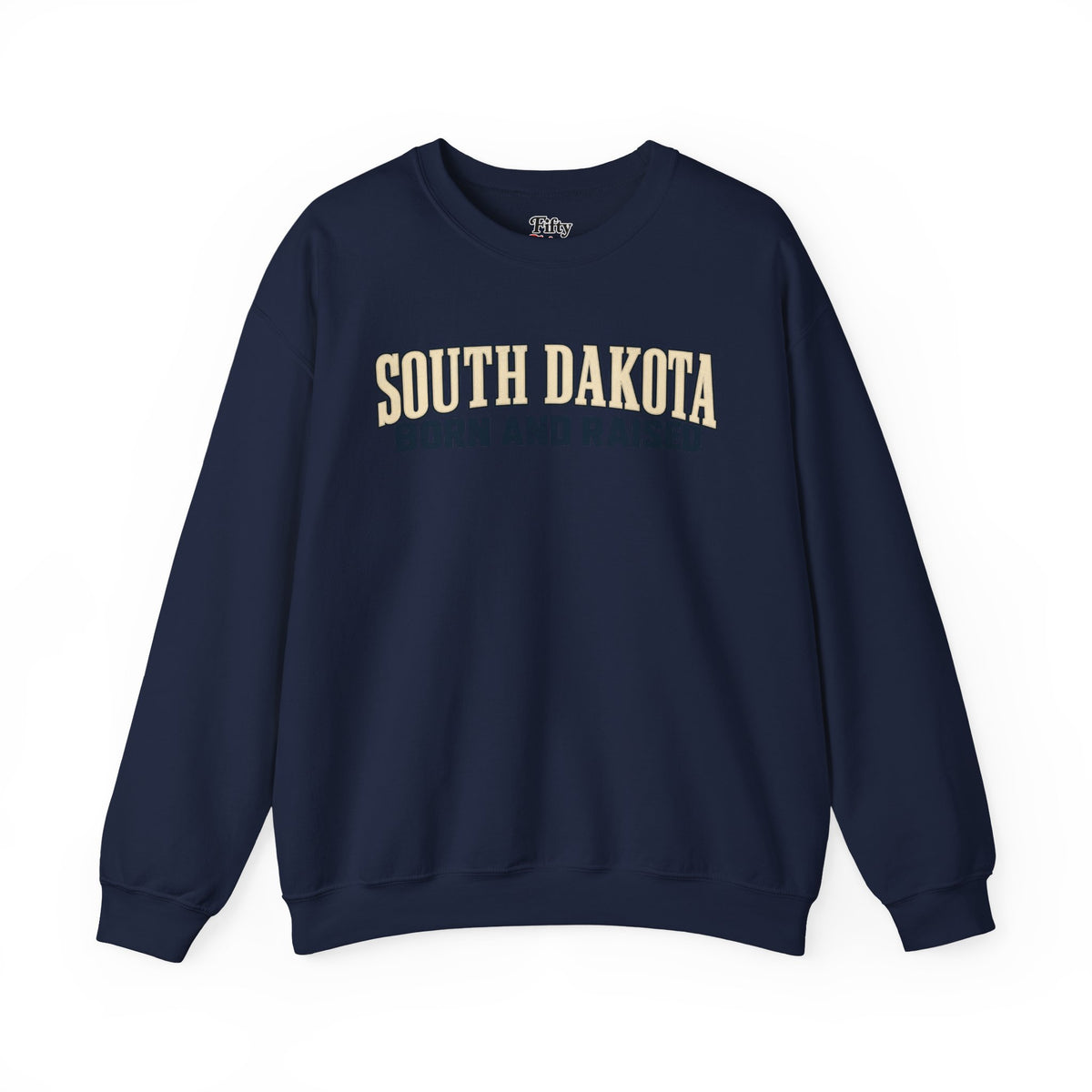 South Dakota Born and Raised Premium Heritage Unisex Sweatshirt Graphic